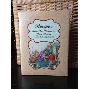 Heart Of The Triad Quilt Guild Cookbook Kernersville, NC 2006 Hardcover Binder